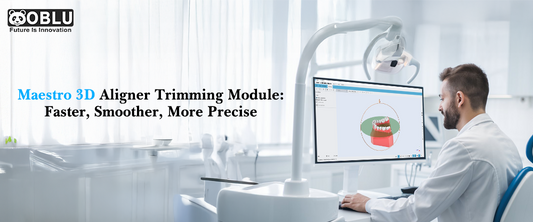Maestro 3D Aligner Trimming Module Software - OBLU HEALTHCARE