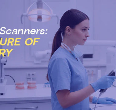Intraoral Scanners: The Future of Dentistry- Oblu