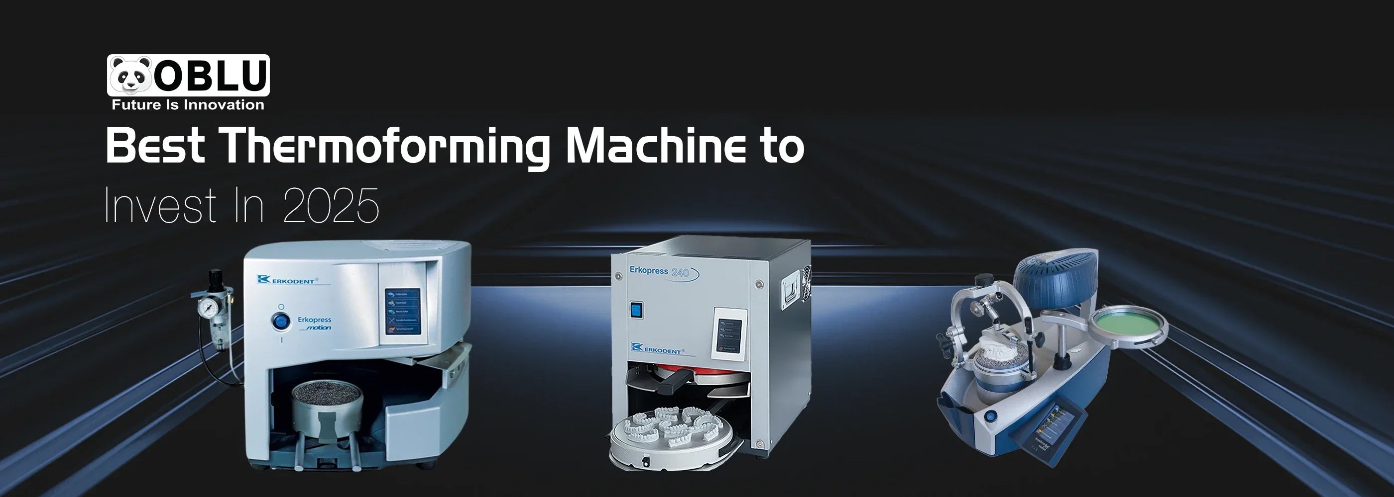 Best Thermoforming Machine You Should Invest In 2025- Oblu Healthcare