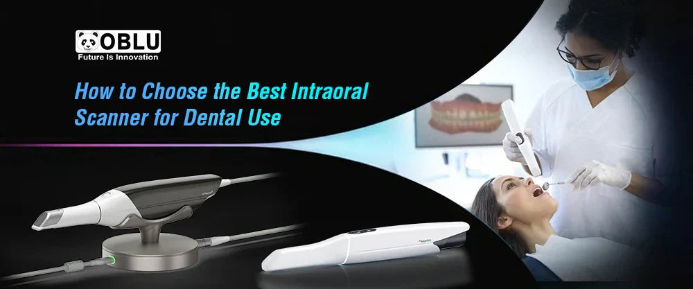 Best Intraoral Scanner for Dental Use- Oblu Healthcare