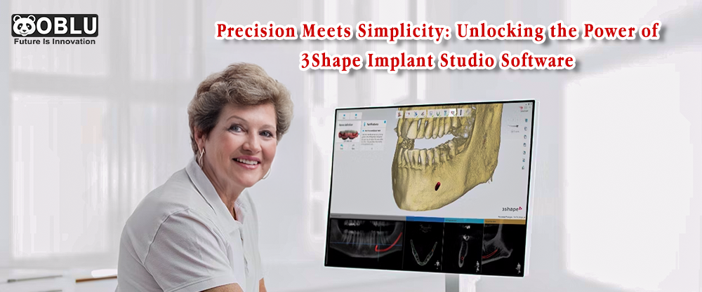 3Shape Implant Studio Software - OBLU HEALTHCARE