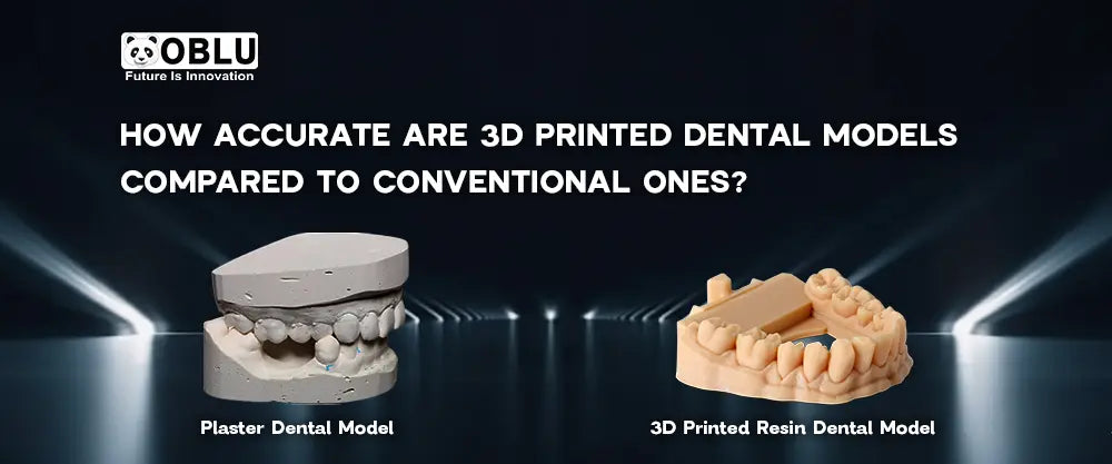 3D Printed vs Plaster Dental Models - Oblu